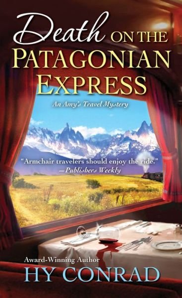 Cover for Hy Conrad · Death on the Patagonian Express (Taschenbuch) (2018)