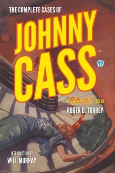 Cover for Roger D. Torrey · Complete Cases of Johnny Cass (Book) (2022)