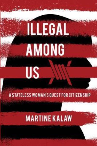 Cover for Martine Kalaw · Illegal Among Us (Paperback Book) (2018)