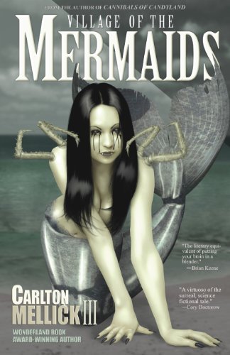 Cover for Carlton Mellick III · Village of the Mermaids (Paperback Book) (2013)