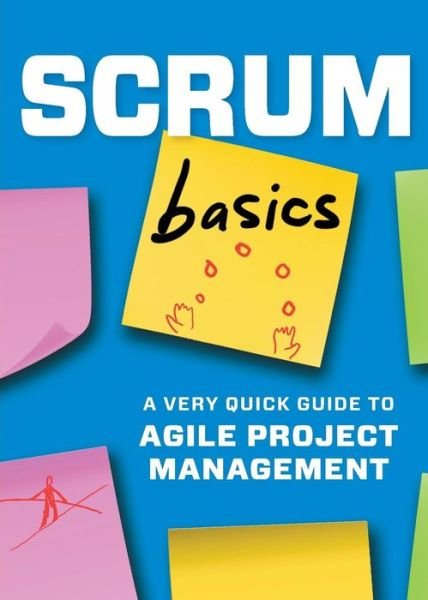 Cover for Tycho Press · Scrum Basics: a Very Quick Guide to Agile Project Management (Paperback Book) (2015)