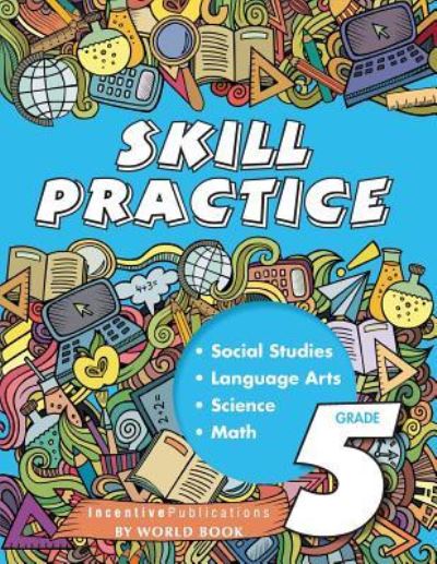 Cover for The Editors of Incentive Publications · Skill Practice Grade 5 (Paperback Book) (2016)