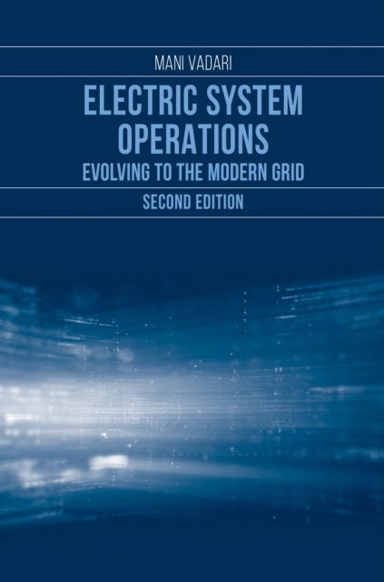 Cover for Subramanian Vadari · Electric System Operations: Evolving to the Modern Grid, Second Edition (Paperback Book) (2020)