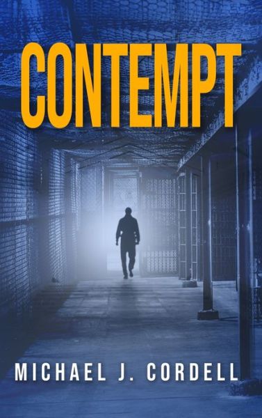 Cover for Michael Cordell · Contempt (Hardcover Book) (2022)