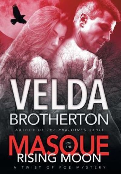 Cover for Velda Brotherton · Masque of the Rising Moon (Hardcover Book) (2017)