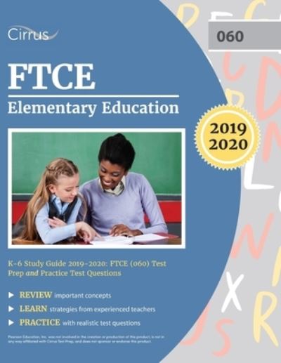 Cover for Cirrus Teacher Certification Exam Team · FTCE Elementary Education K-6 Study Guide 2019-2020 (Paperback Book) (2018)