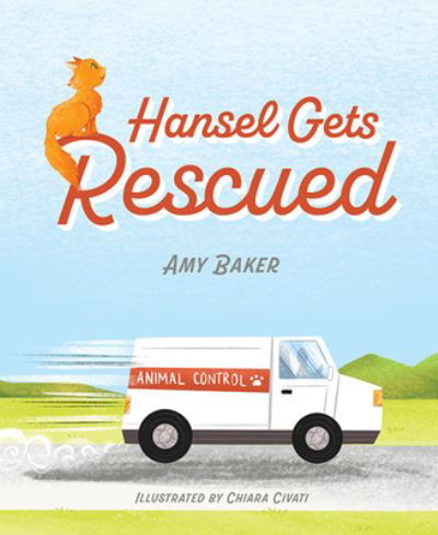 Cover for Amy Baker · Hansel Gets Rescued (Book) (2022)