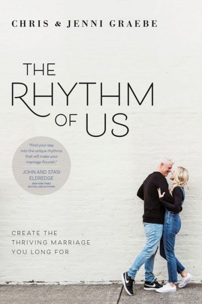 Rhythm of Us, The - Chris Graebe - Books - NavPress Publishing Group - 9781641582889 - November 16, 2021