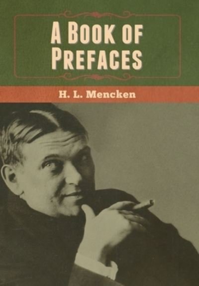 Cover for Professor H L Mencken · A Book of Prefaces (Hardcover bog) (2020)