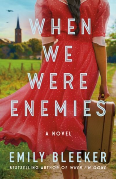Cover for Emily Bleeker · When We Were Enemies: A Novel (Pocketbok) (2023)