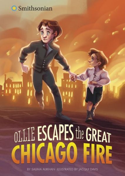 Ollie Escapes the Great Chicago Fire - Salima Alikhan - Książki - Stone Arch Books - 9781663911889 - 2022