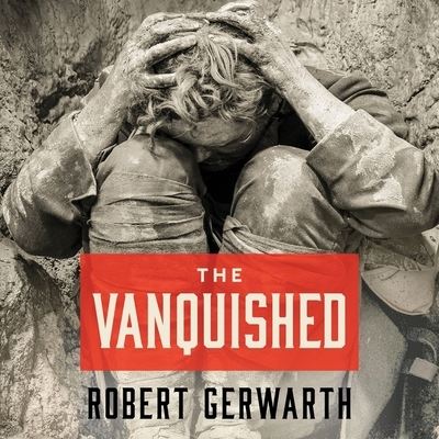 The Vanquished Lib/E - Robert Gerwarth - Music - Tantor Audio - 9781665298889 - November 15, 2016