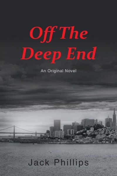 Cover for Phillips, Dr Jack, PH.D. (Roi Institute Inc USA) · Off the Deep End (Paperback Book) (2015)