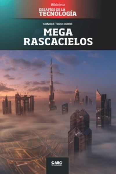 Megarrascacielos - Abg Technologies - Books - American Book Group - 9781681658889 - March 29, 2021