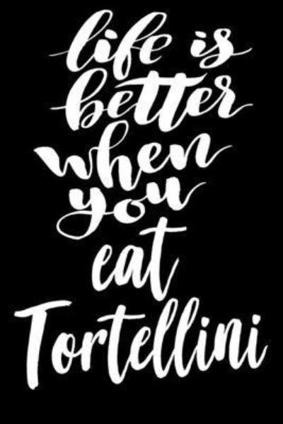 Cover for Growing Up Italian · Life Is Better When You Eat Tortellini (Paperback Bog) (2019)