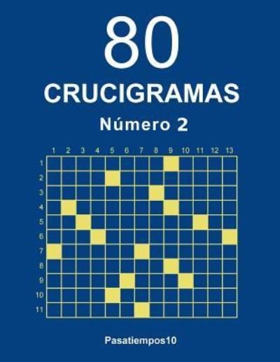 Cover for Pasatiempos10 · 80 Crucigramas - N. 2 (Paperback Book) (2018)
