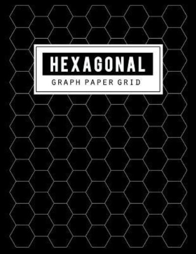 Cover for BG Publishing · Hexagonal Graph Paper Grid (Taschenbuch) (2018)