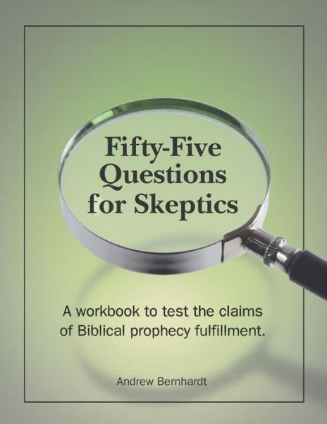 Cover for Andrew Bernhardt · Fifty-Five Questions for Skeptics (Paperback Book) (2018)