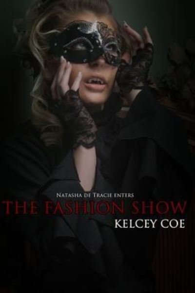 Cover for Kelcey Coe · The Fashion Show (Pocketbok) (2018)