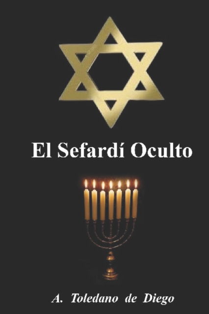 Cover for A Toledano De Diego · El Sefardí Oculto (Paperback Book) (2018)