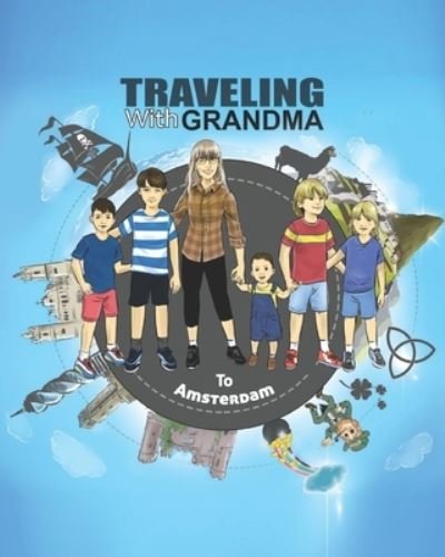Cover for Jody Brady · TRAVELING with GRANDMA to AMSTERDAM (Paperback Book) (2021)