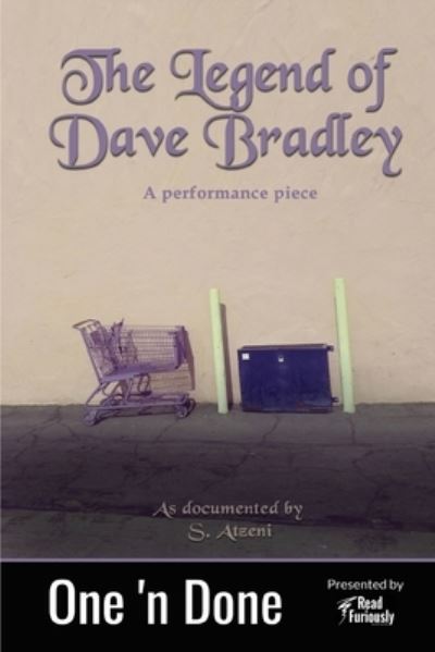 Legend of Dave Bradley - S. Atzeni - Livros - Read Furiously - 9781737175889 - 2 de agosto de 2022