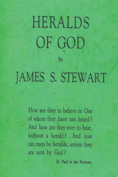 Heralds of God - James S Stewart - Books - Must Have Books - 9781773236889 - April 12, 2021