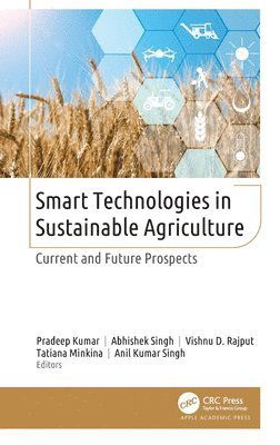 Cover for Smart Technologies in Sustainable Agriculture: Current and Future Prospects (Hardcover Book) (2025)