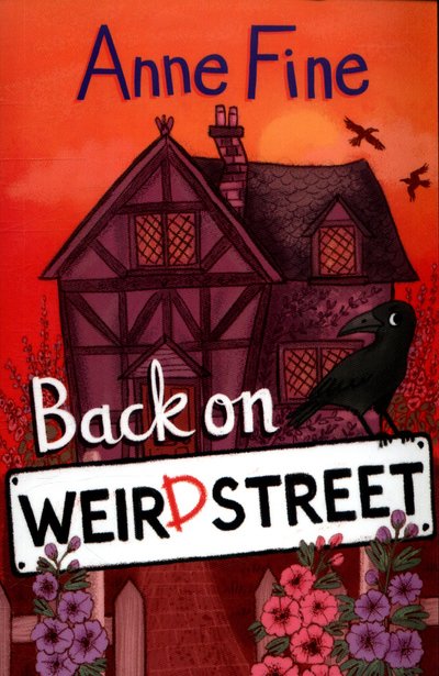 Cover for Anne Fine · Back on Weird Street - Weird Street (Paperback Book) (2018)