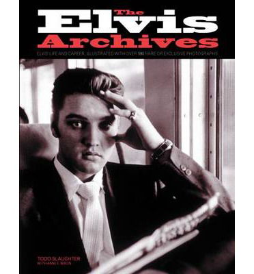 Elvis Archives - Elvis Presley - Livros - OMNIBUS PRESS - 9781783053889 - 1 de fevereiro de 2014