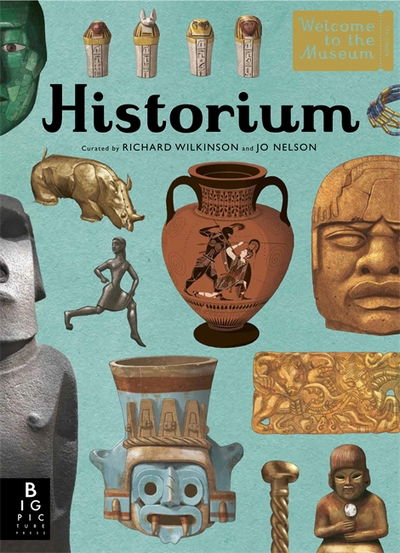 Historium - Welcome To The Museum - Jo Nelson - Książki - Templar Publishing - 9781783701889 - 1 września 2015