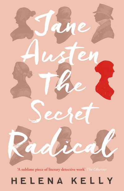 Cover for Helena Kelly · Jane Austen, the Secret Radical (Paperback Bog) (2017)