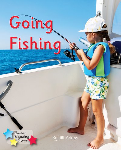 Cover for Jill Atkins · Going Fishing: Phonics Phase 3 - Reading Stars Phonics (Paperback Book) (2020)