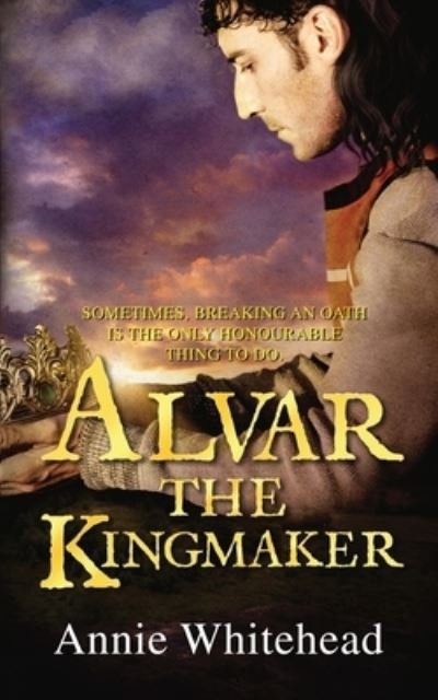 Cover for Annie Whitehead · Alvar the Kingmaker (Taschenbuch) (2020)
