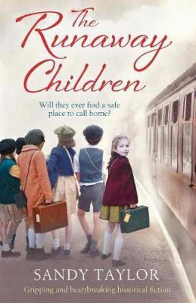 Cover for Sandy Taylor · The Runaway Children: Gripping and heartbreaking historical fiction (Paperback Book) (2017)