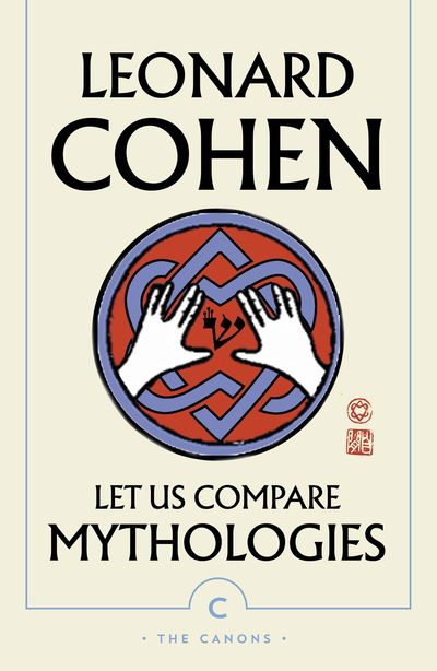 Cover for Leonard Cohen · Let Us Compare Mythologies - Canons (Paperback Bog) [Main - Canons edition] (2019)