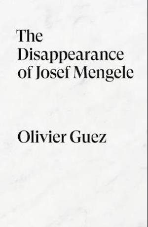 Cover for Olivier Guez · The Disappearance of Josef Mengele: A Novel - Verso Fiction (Paperback Book) (2022)