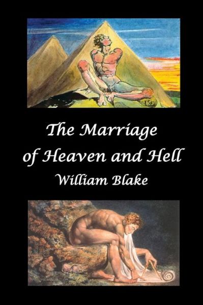The Marriage of Heaven and Hell (Text and Facsimiles) - Jr William Blake - Books - BENEDICTION CLASSICS - 9781789431889 - July 12, 2010