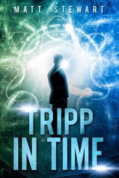 Cover for Matt Stewart · Tripp in Time (Paperback Book) (2018)