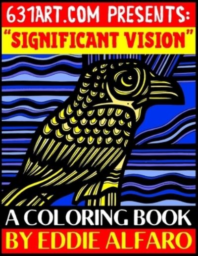 Cover for Eddie Alfaro · Significant Vision: A Coloring Book - 631 Coloring Books (Paperback Book) (2019)