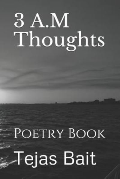 Cover for Tejas Bait · 3 A.M Thoughts (Paperback Book) (2019)