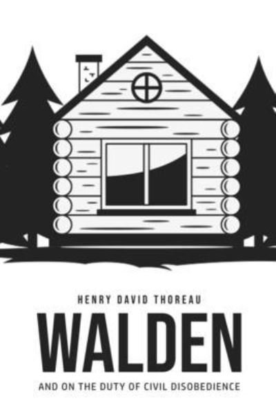 Cover for Henry David Thoreau · Walden, and On the Duty of Civil Disobedience (Paperback Book) (2020)