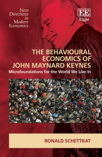 Cover for Ronald Schettkat · The Behavioral Economics of John Maynard Keynes: Microfoundations for the World We Live In (Hardcover Book) (2022)