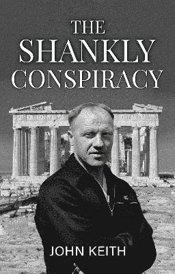 Cover for John Keith · The Shankly Conspiracy (Paperback Book) (2025)