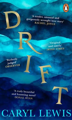 Cover for Caryl Lewis · Drift: Winner of the Wales Book of the Year (Pocketbok) (2023)