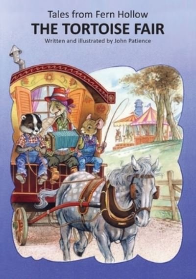 Cover for John Patience · The Tortoise Fair - Tales from Fern Hollow (Hardcover Book) (2021)