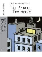 Cover for P.G. Wodehouse · The Small Bachelor - Everyman's Library P G WODEHOUSE (Innbunden bok) (2013)