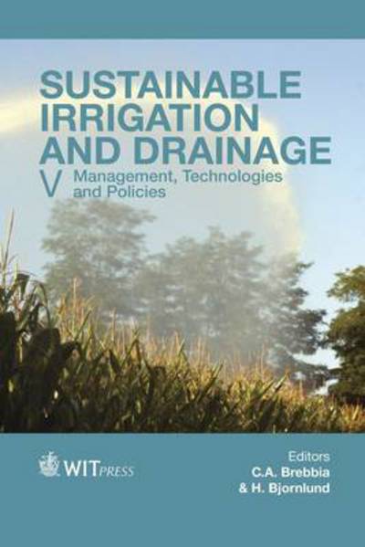 Cover for C. A. Brebbia · Sustainable Irrigation and Drainage: V (Hardcover Book) (2014)