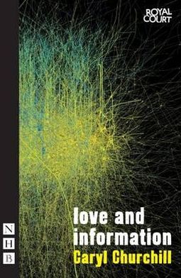 Love and Information - NHB Modern Plays - Caryl Churchill - Bücher - Nick Hern Books - 9781848422889 - 6. September 2012