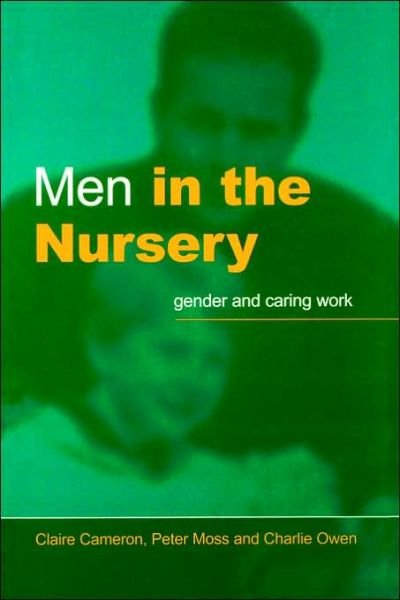 Cover for Claire Cameron · Men in the Nursery: Gender and Caring Work (Paperback Bog) (1999)